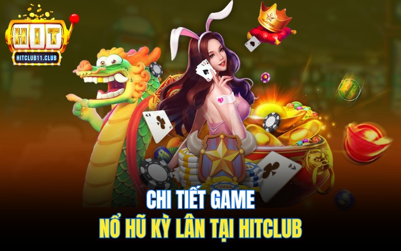 Tính năng đặc biệt trong quay hũ Kỳ Lân